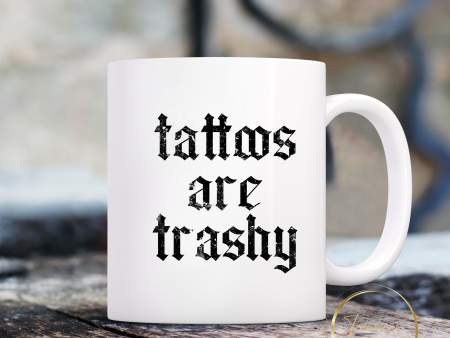 Tattoos are trashy mug Hot on Sale