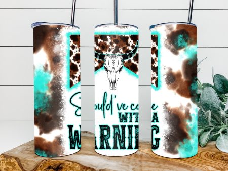 20oz. Should ve come with a Warning Tumbler. Sublimation Tumbler. Western Cowhide. Hot on Sale